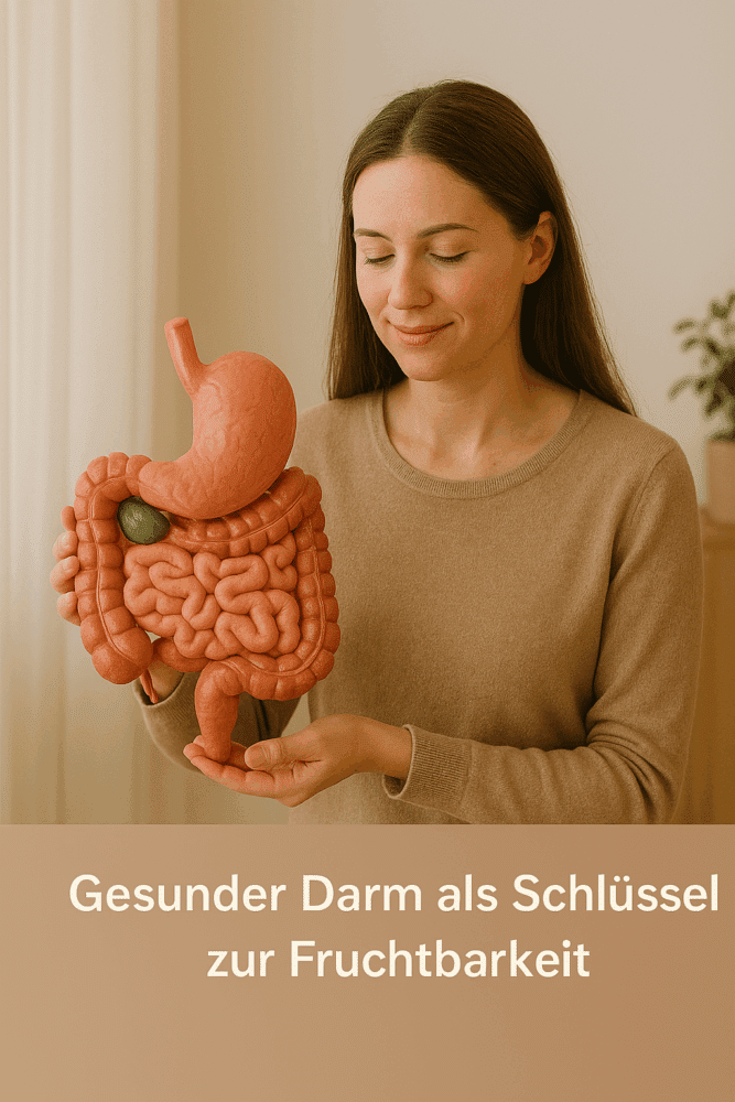„Gesunder Darm als Schlüssel zur Fruchtbarkeit“